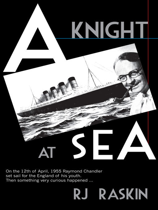 Title details for A Knight at Sea by R. J. Raskin - Available